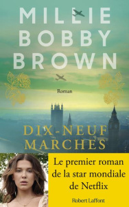 Dix-neuf marches - Brown Millie Bobby ; Azoulay-pacvoñ Aline