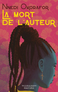 La mort de l'auteur - Okorafor Nnedi ; Le Roy Fabien