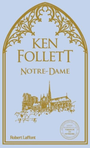 Notre-Dame - Follett Ken ; Demange Odile