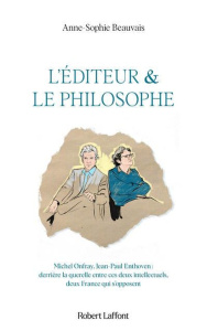 L'éditeur & le philosophe - Beauvais Anne-Sophie
