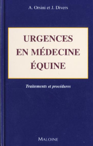 Urgences en médecine équine. Traitements et procédures - Divers Thomas-J ; Orsini James-A