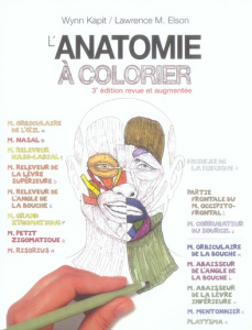 L'anatomie à colorier. 3e édition revue et augmentée - Kapit Wynn ; Elson Lawrence-M ; Blaquiere Jean