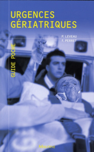 Urgences gériatriques - Leveau Philippe ; Perret Frédéric