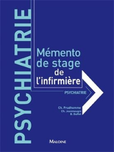 Mémento de stage de l'infirmière : psychiatrie - Prudhomme Christiane ; Jeanmougin Chantal ; Duffet