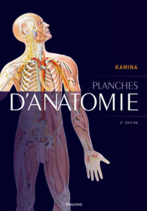 Planches d'anatomie. 2e édition - Kamina Pierre ; Martinet Cyrille