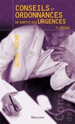 Conseils et ordonnances de sortie des urgences - Leveau Philippe