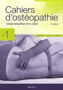 Concept ostéopathique de la posture. 2e édition - Chantepie André ; Pérot Jean-François ; Toussirot