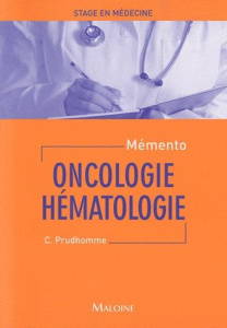 Oncologie hématologie - Prudhomme Christophe ; Fellay Sandrine