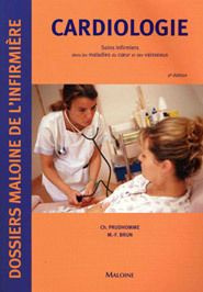 Cardiologie. Soins infirmiers dans les maladies du coeur et des vaisseaux, 2e édition - Prudhomme Christophe ; Brun Marie-France