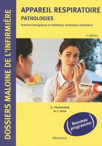 Appareil respiratoire : pathologies. Sciences biologiques et médicales, techniques infirmières, 2e é - Prudhomme Christophe ; Brun Marie-France