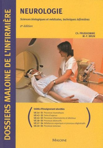 Neurologie. Sciences biologiques et médicales, techniques infirmières, 2e édition - Prudhomme Christophe ; Brun Marie-France
