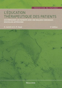 L'éducation thérapeutique des patients. Accompagner les patients avec une maladie chronique : nouvel - Lacroix Anne ; Assal Jean-Philippe