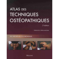 Atlas des techniques ostéopathiques. 2e édition - Nicholas Alexander S. ; Nicholas Evan A. ; Pradel
