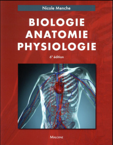 Biologie, anatomie, physiologie. 6e édition - Menche Nicole