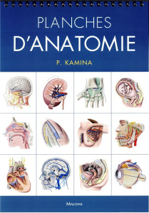Planches d'anatomie - Kamina Pierre ; Martinet Cyrille