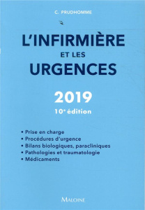 L'infirmière et les urgences. Edition 2019 ANCIENNE EDITION - Prudhomme Christophe ; Neveu Christine