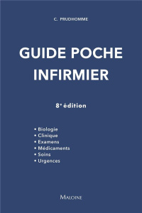 Guide poche infirmier. 8e édition - Prudhomme Christophe ; Neveu Christine