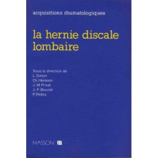 La hernie discale lombaire - Simon Lucien ; Hérisson Christian ; Privat Jean-Ma