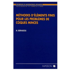 METHODES D'ELEMENTS FINIS POUR LES PROBLEMES DE COQUES MINCES - BERNADOU MICHEL