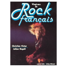 Vingt ans de rock français - Victor Gine