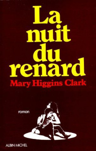 La Nuit du renard - Higgins Clark Mary