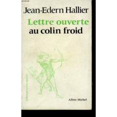 LETTRE OUVERTE AU COLIN FROID - HALLIER JEAN-EDERN