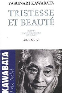 Tristesse et beauté - Kawabata Yasunari