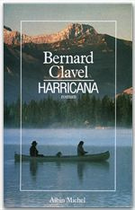 Le royaume du Nord Tome 1 : Harricana - Clavel Bernard
