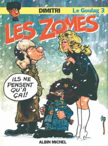 Le Goulag Tome 3 : Les Zomes - DIMITRI