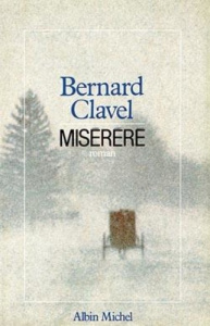 MISERERE - LE ROYAUME DU NORD - TOME 3 - CLAVEL BERNARD
