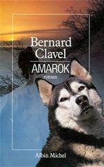 Le royaume du Nord Tome 4 : Amarok - Clavel Bernard