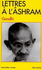 LETTRES A L'ASHRAM - GANDHI M K.