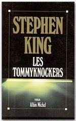 Les Tommyknockers - King Stephen