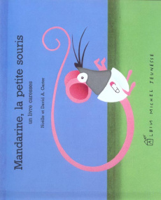Mandarine, la petite souris / Un livre caresses - Carter Noelle, Carter David-A