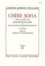 Chère Sofia - tome 1. Choix de lettres de Romain Rolland à Sofia Bertolini Guerrieri-Gonzaga (1901-1 - Rolland Romain