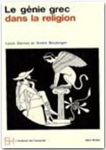 Le génie grec dans la religion - Gernet Louis