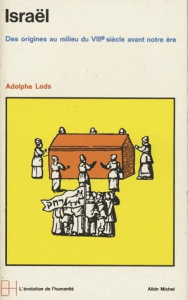 Israël. Des origines au milieu du VIIIe siècle avant notre ère - Lods Adolphe