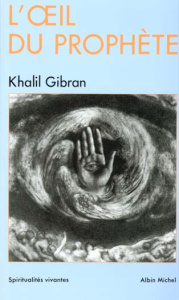 L'oeil du Prophète - Gibran Khalil