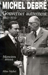 GOUVERNER AUTREMENT. Tome 4 - Debré Michel