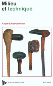 Milieu et techniques. Evolution et techniques, 622 dessins de l'auteur - Leroi-Gourhan André