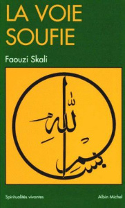 La voie soufie - Skali Faouzi