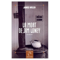 La mort de Jim Loney - Welch James ; Lederer Michel