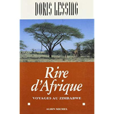 Rire d'Afrique. Voyages au Zimbabwe - Lessing Doris ; Dauzat Pierre-Emmanuel