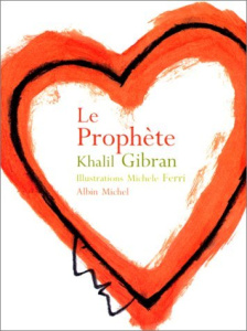 Le Prophète - Gibran Khalil