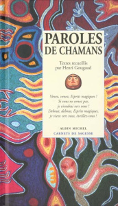 Paroles de chamans - Gougaud Henri