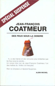 Des feux sous la cendre - Coatmeur Jean-François