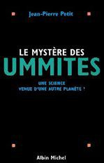 Le mystère des ummites. Une science venue d'une autre planète ? - Petit Jean-Pierre