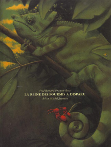 La reine des fourmis a disparu - Bernard Frédéric ; Roca François