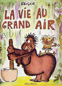 La vie au grand air Tome 3 - REISER JEAN-MARC