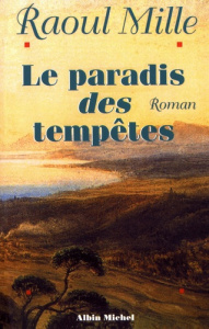 Le paradis des tempêtes - Mille Raoul